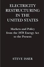 Electricity Restructuring in the United States