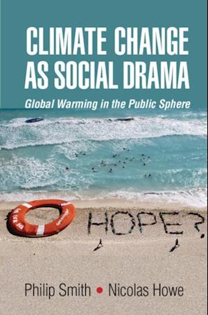 Climate Change as Social Drama