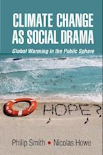 Climate Change as Social Drama