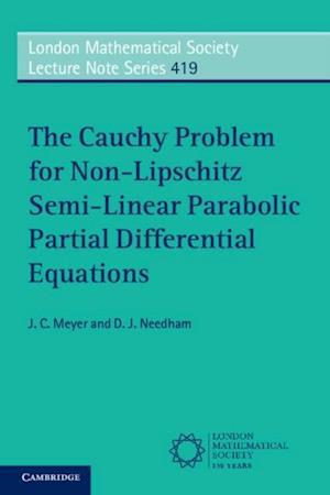 The Cauchy Problem for Non-Lipschitz Semi-Linear Parabolic Partial Differential Equations