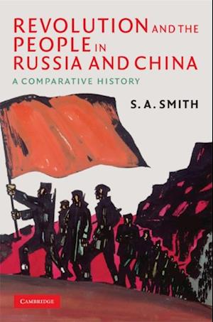 Revolution and the People in Russia and China