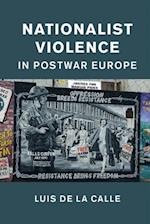 Nationalist Violence in Postwar Europe