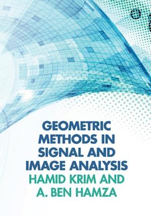 Geometric Methods in Signal and Image Analysis