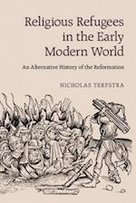 Religious Refugees in the Early Modern World