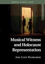 Musical Witness and Holocaust Representation