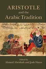 Aristotle and the Arabic Tradition