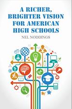 Richer, Brighter Vision for American High Schools