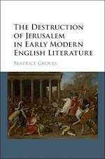 Destruction of Jerusalem in Early Modern English Literature