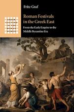 Roman Festivals in the Greek East