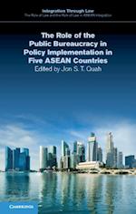 Role of the Public Bureaucracy in Policy Implementation in Five ASEAN Countries