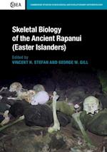 Skeletal Biology of the Ancient Rapanui (Easter Islanders)