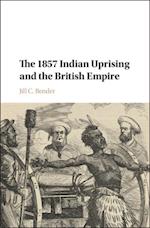 1857 Indian Uprising and the British Empire