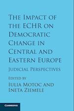 The Impact of the ECHR on Democratic Change in Central and Eastern Europe