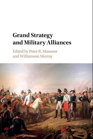 Grand Strategy and Military Alliances