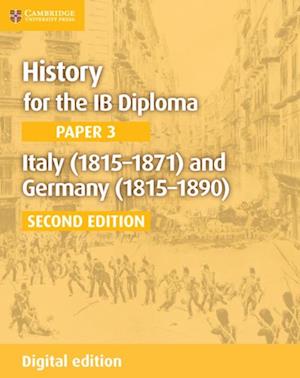 Italy (1815-1871) and Germany (1815-1890) Digital Edition