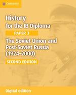 Soviet Union and Post-Soviet Russia (1924-2000) Digital Edition