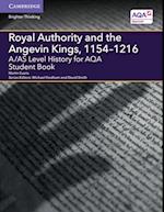 A/AS Level History for AQA Royal Authority and the Angevin Kings, 1154–1216 Student Book