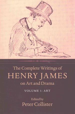 The Complete Writings of Henry James on Art and Drama 2 Volume Hardback Set