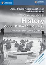Cambridge IGCSE® History Option B: the 20th Century Teacher's Resource CD-ROM