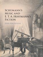 Schumann's Music and E. T. A. Hoffmann's Fiction