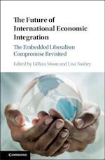 The Future of International Economic Integration
