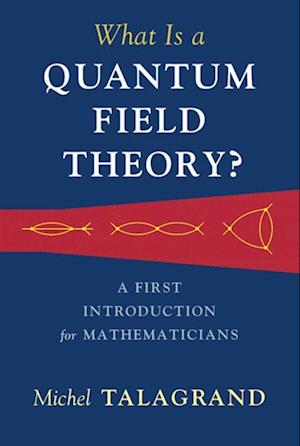 What Is a Quantum Field Theory?