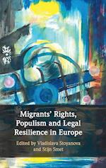 Migrants' Rights, Populism and Legal Resilience in Europe