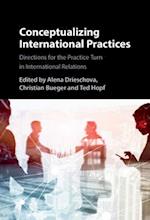 Conceptualizing International Practices