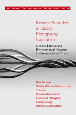 Reverse Subsidies in Global Monopsony Capitalism