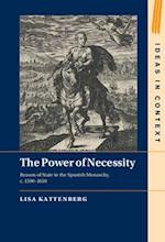 The Power of Necessity