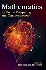 Mathematics for Future Computing and Communications