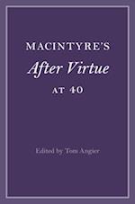 MacIntyre's After Virtue at 40