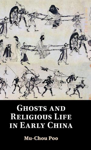 Ghosts and Religious Life in Early China