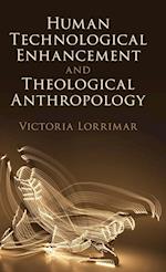 Human Technological Enhancement and Theological Anthropology