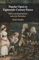 Popular Opera in Eighteenth-Century France