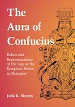 The Aura of Confucius