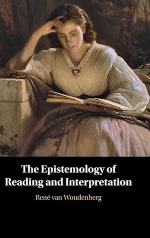 The Epistemology of Reading and Interpretation