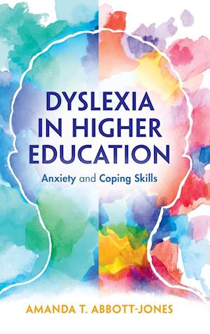 Dyslexia in Higher Education