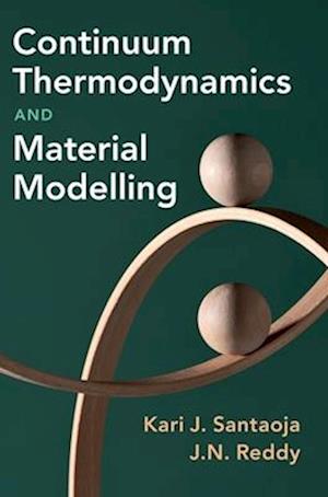 Continuum Thermodynamics and Material Modelling