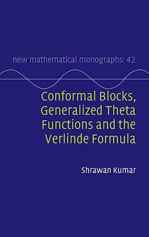 Conformal Blocks, Generalized Theta Functions and the Verlinde Formula