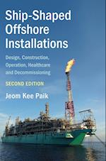 Ship-Shaped Offshore Installations