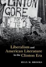 Liberalism and American Literature in the Clinton Era
