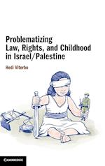 Problematizing Law, Rights, and Childhood in Israel/Palestine