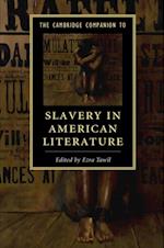 Cambridge Companion to Slavery in American Literature