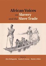 African Voices on Slavery and the Slave Trade: Volume 2, Essays on Sources and Methods