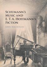 Schumann's Music and E. T. A. Hoffmann's Fiction