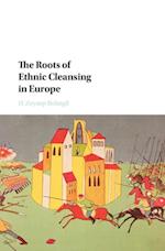 Roots of Ethnic Cleansing in Europe