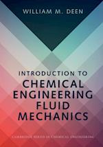 Introduction to Chemical Engineering Fluid Mechanics