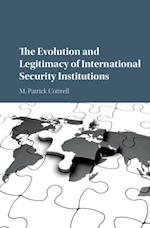 Evolution and Legitimacy of International Security Institutions