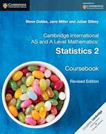 Cambridge International AS and A Level Mathematics: Statistics 2 Coursebook